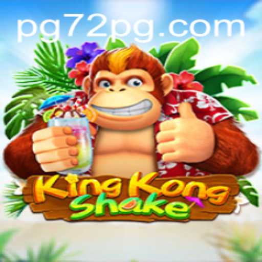 KingKongShake: Dive into the Pulse-Pounding World of 72pg